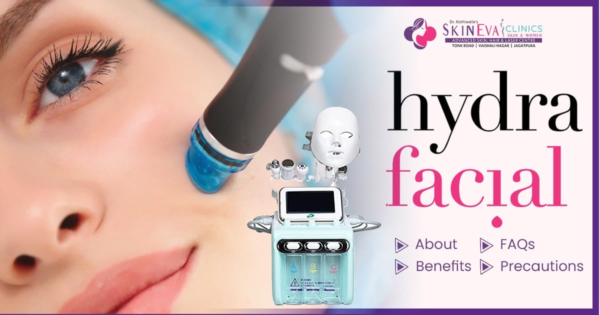 Hydrafacial in Jaipur, Hydra Facial Treatment Cost & Doctor in Jaipur